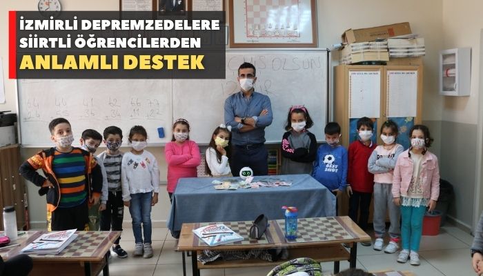 İZMİRLİ DEPREMZEDELERE SİİRTLİ ÖĞRENCİLERDEN ANLAMLI DESTEK