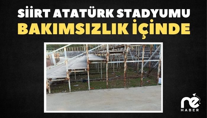 SİİRT ATATÜRK STADYUMU BAKIMSIZLIK İÇİNDE