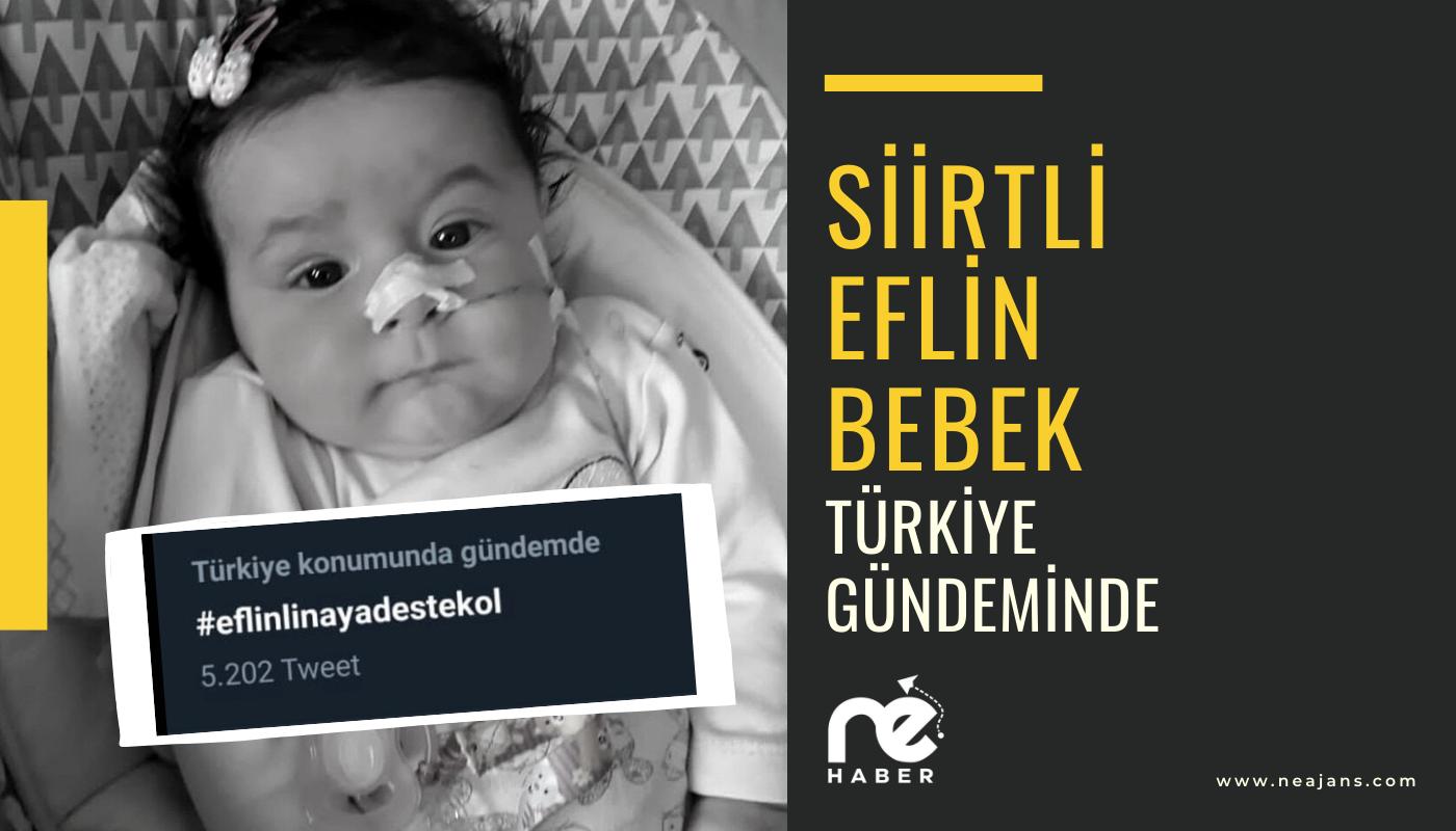 EFLİN BEBEK TÜRKİYE GÜNDEMİNDE