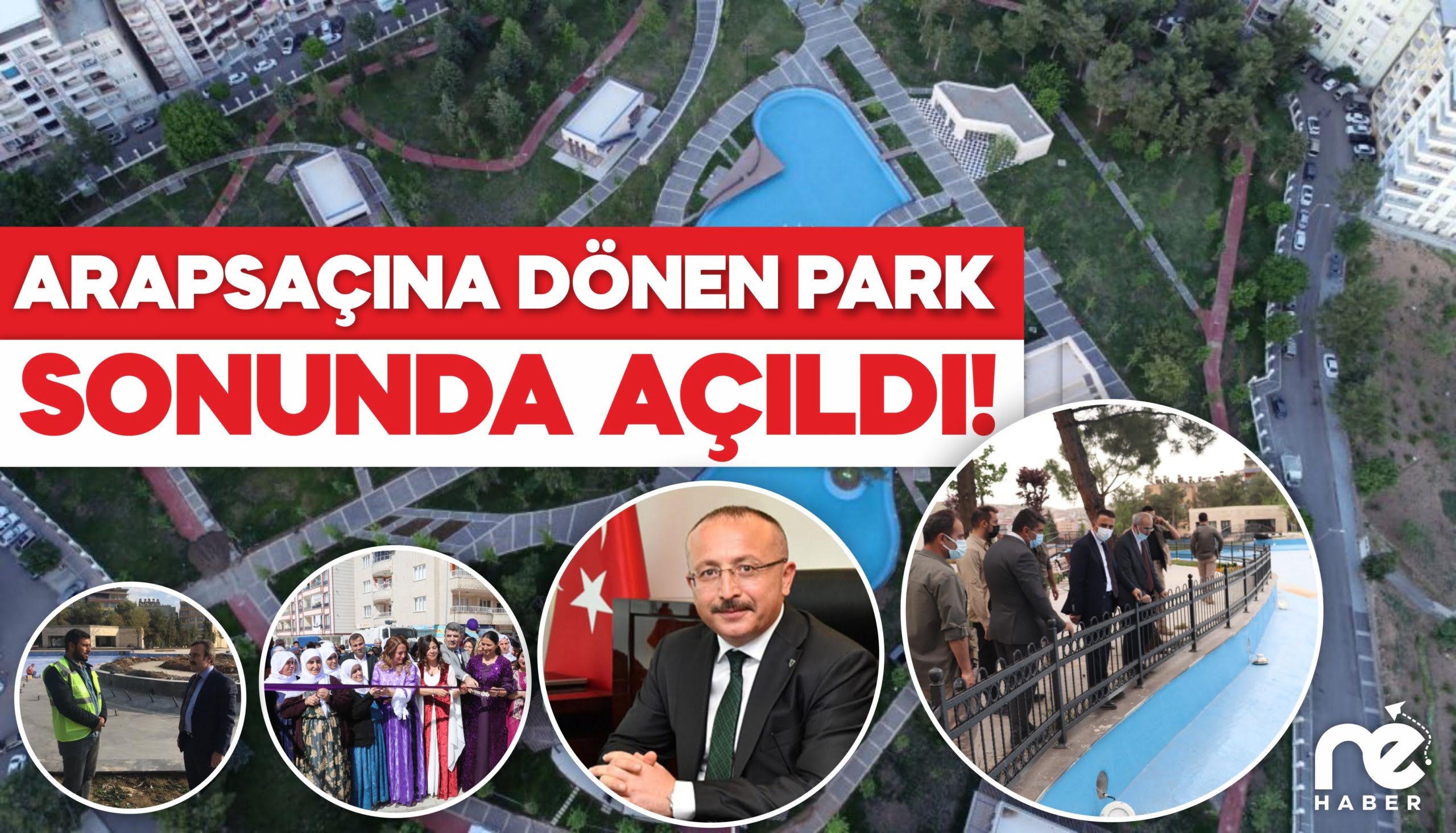 ARAPSAÇINA DÖNEN PARK SONUNDA AÇILDI!