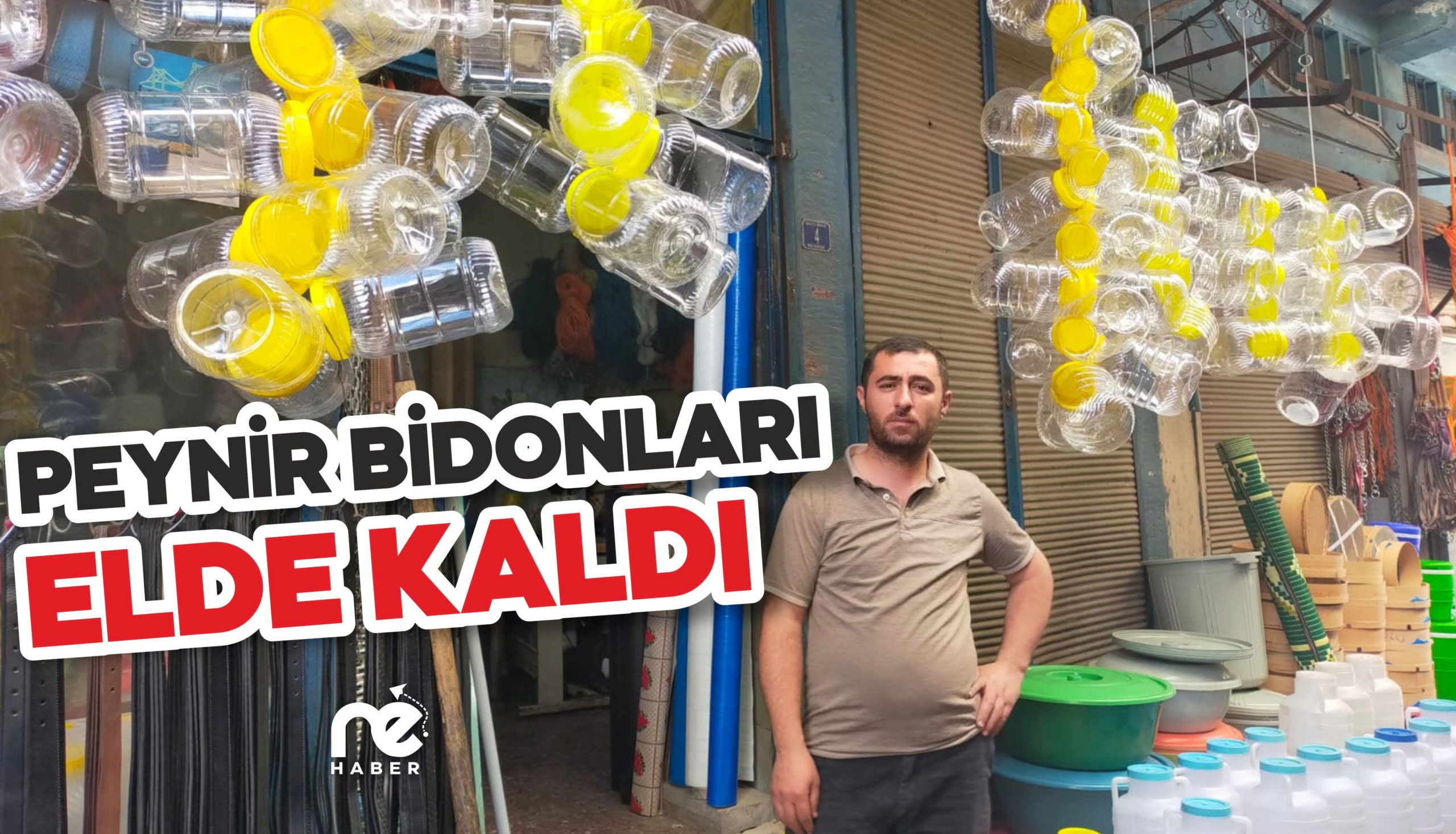 PEYNİR BİDONLARI ELDE KALDI