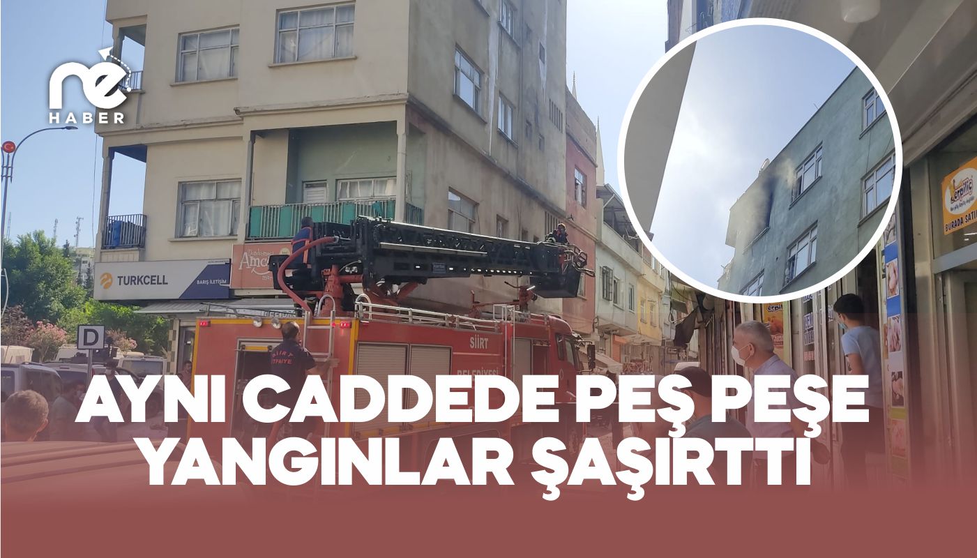 AYNI CADDEDE PEŞ PEŞE YANGINLAR ŞAŞIRTTI