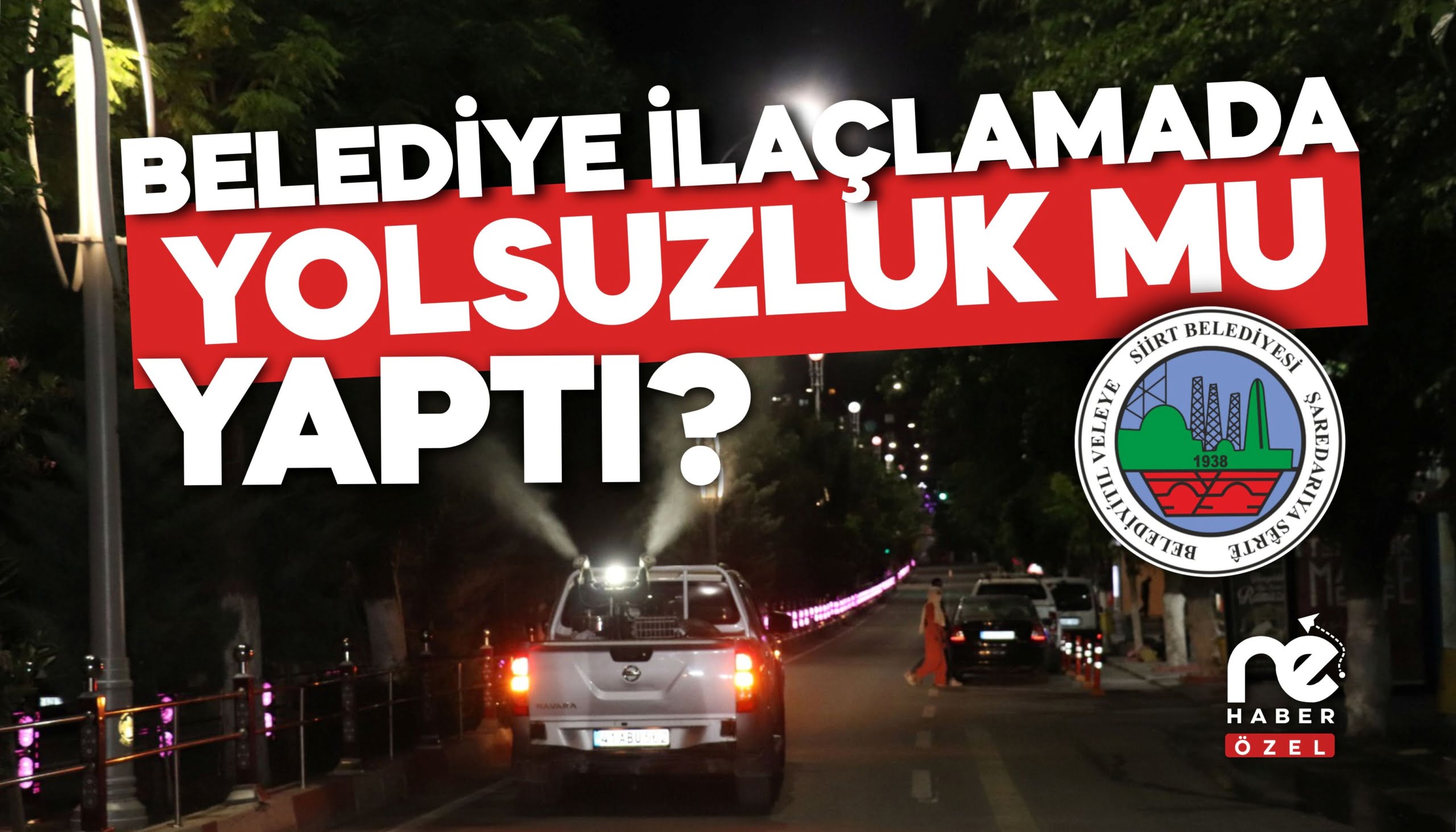 BELEDİYE İLAÇLAMADA YOLSUZLUK MU YAPTI?