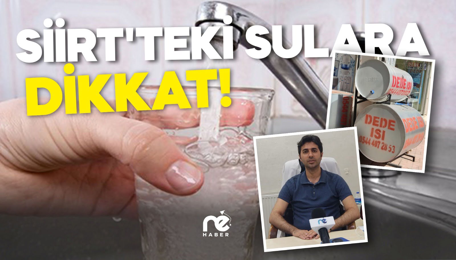 SİİRT'TEKİ SULARA DİKKAT!