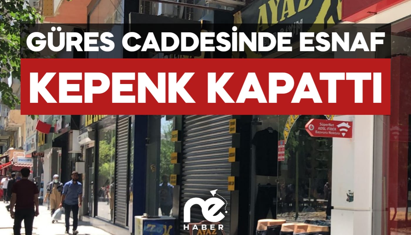 GÜRES CADDESİNDE ESNAF KEPENK KAPATTI