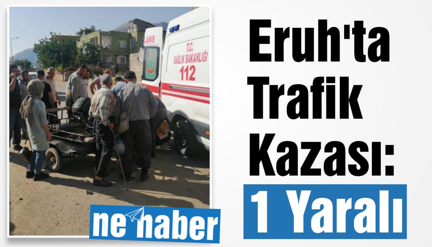 Eruh'ta Trafik Kazası: 1 Yaralı