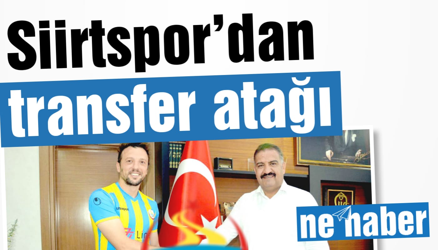 Siirtspor’dan Transfer Atağı