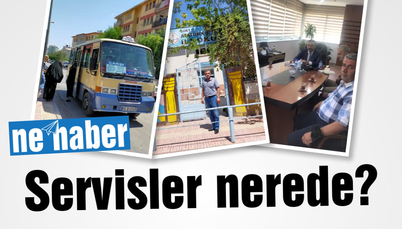 SERVİSLER NEREDE?