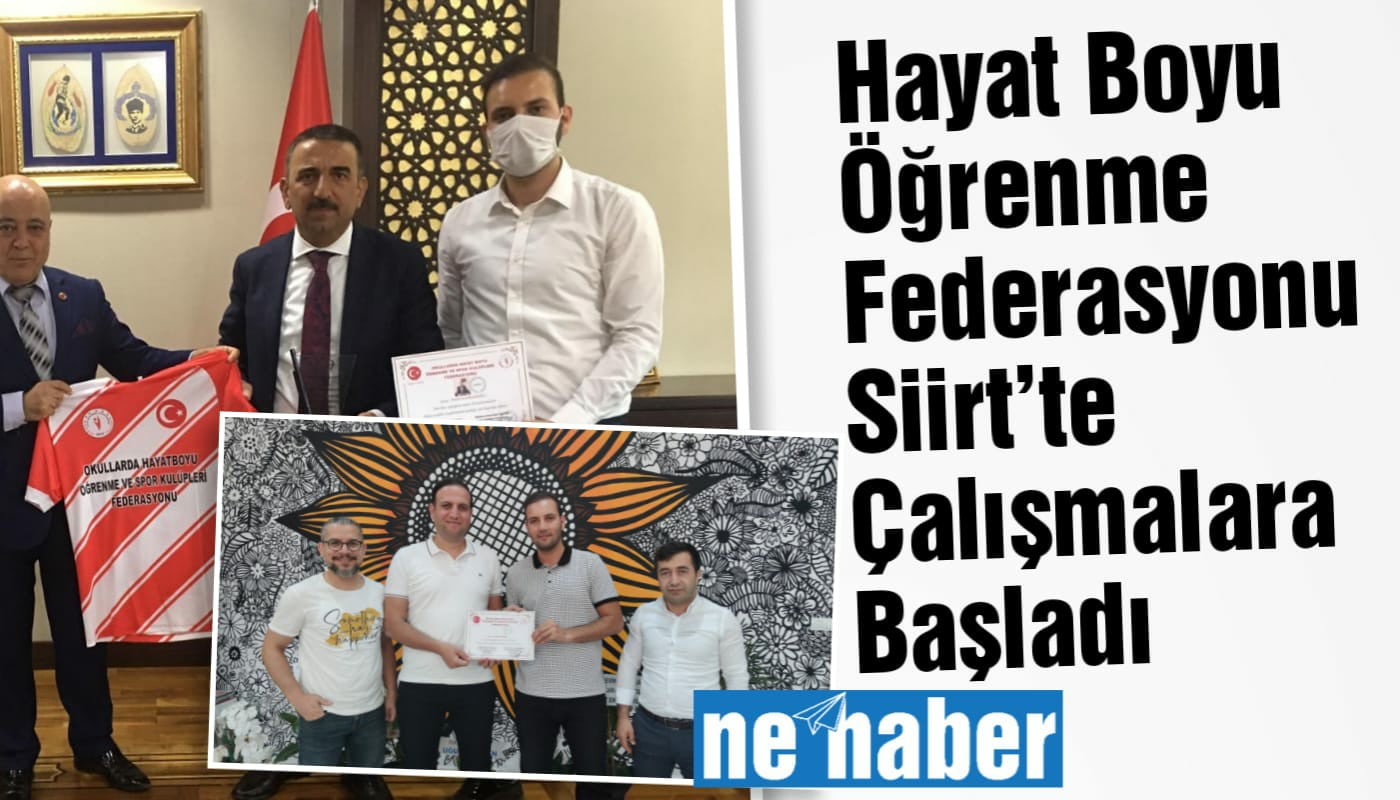 Hayat Boyu Öğrenme Federasyonu Siirt’te Çalışmalara Başladı