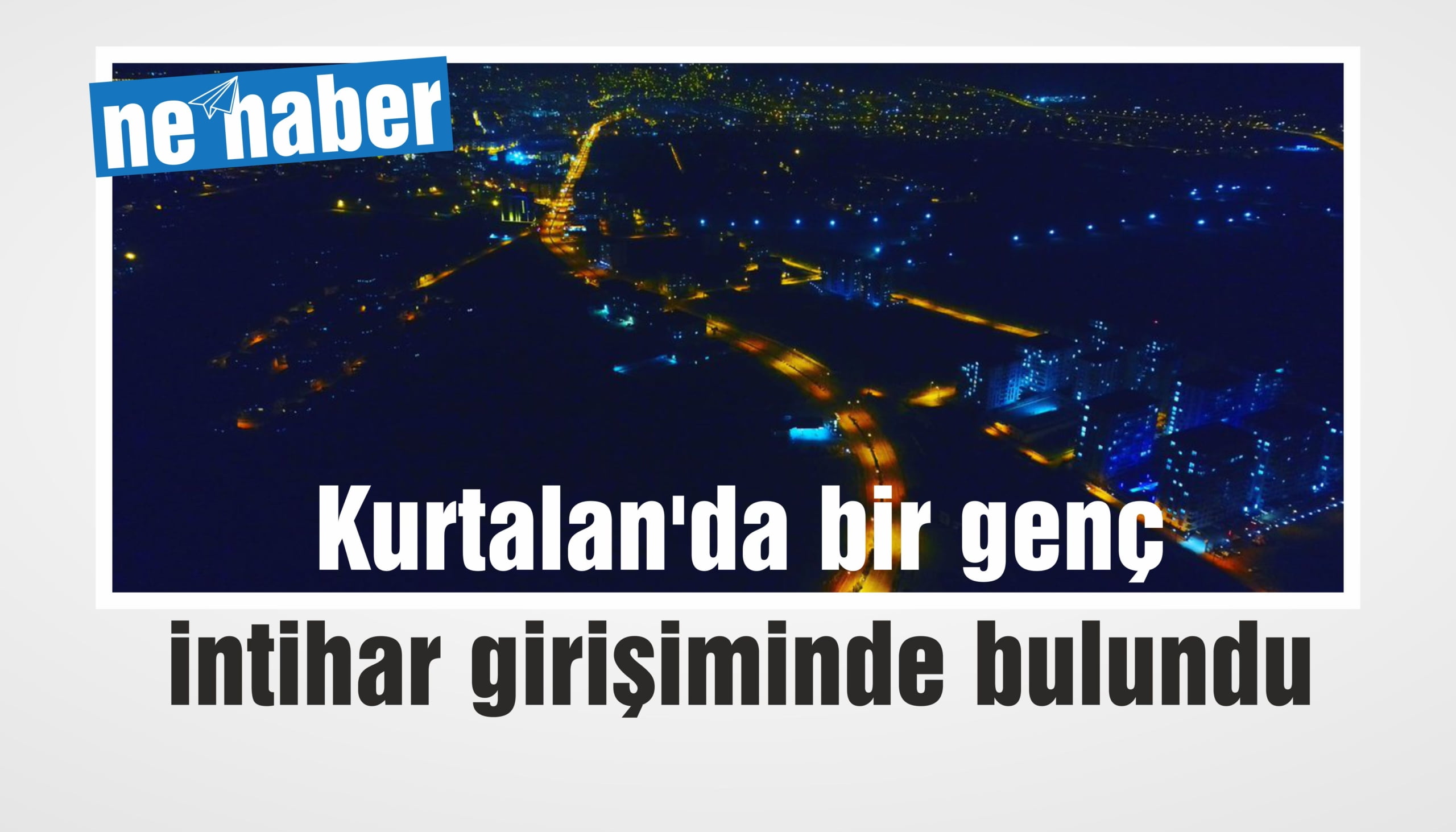 Kurtalan’da bir genç intihar girişiminde bulundu