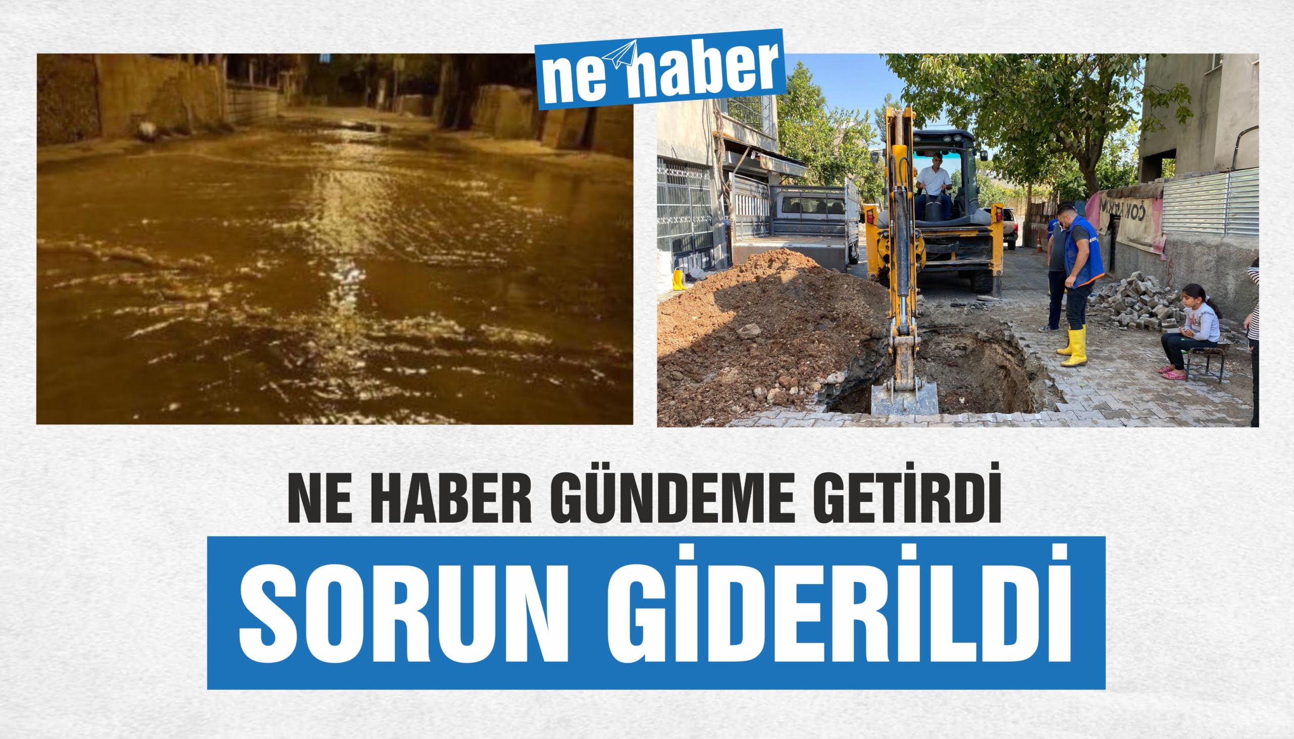 NE HABER GÜNDEME GETİRDİ SORUN GİDERİLDİ