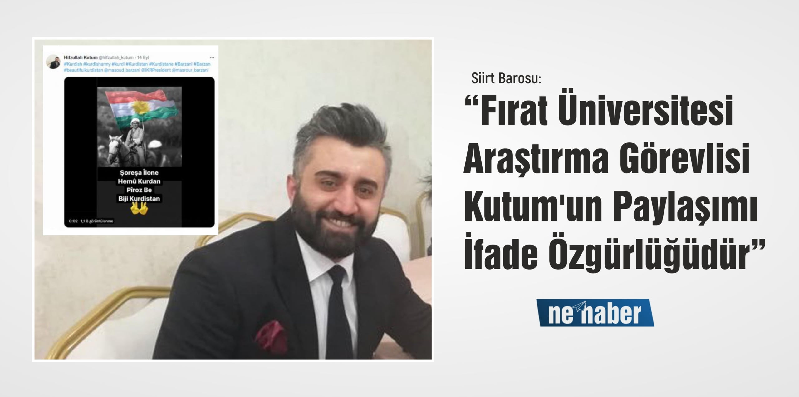 “Fırat Üniversitesi Araştırma Görevlisi Kutum’un Paylaşımı İfade Özgürlüğüdür”