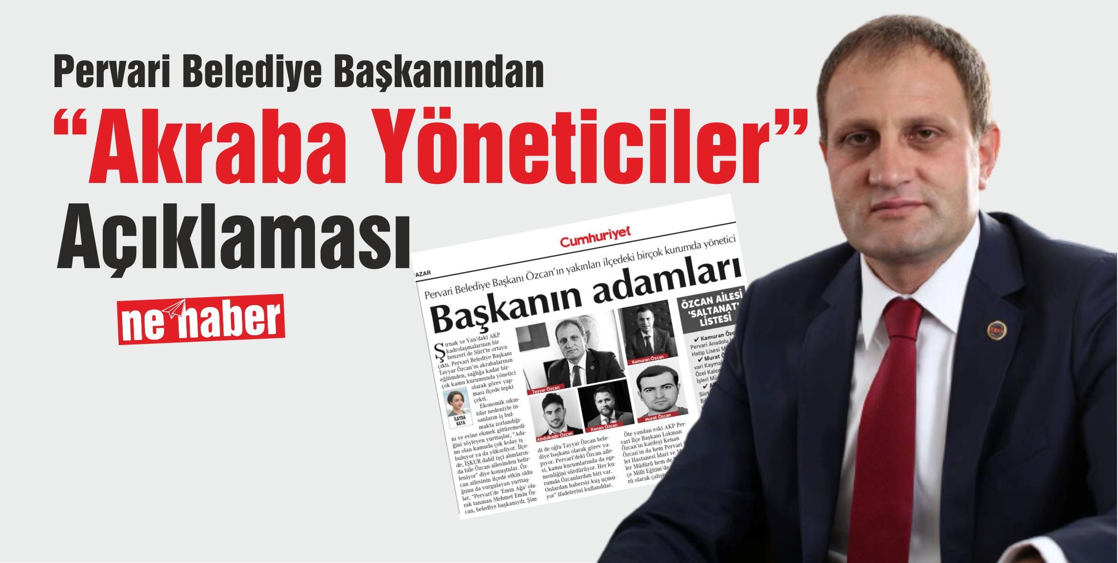 Pervari Belediye Başkanından “Akraba Yöneticiler” Açıklaması