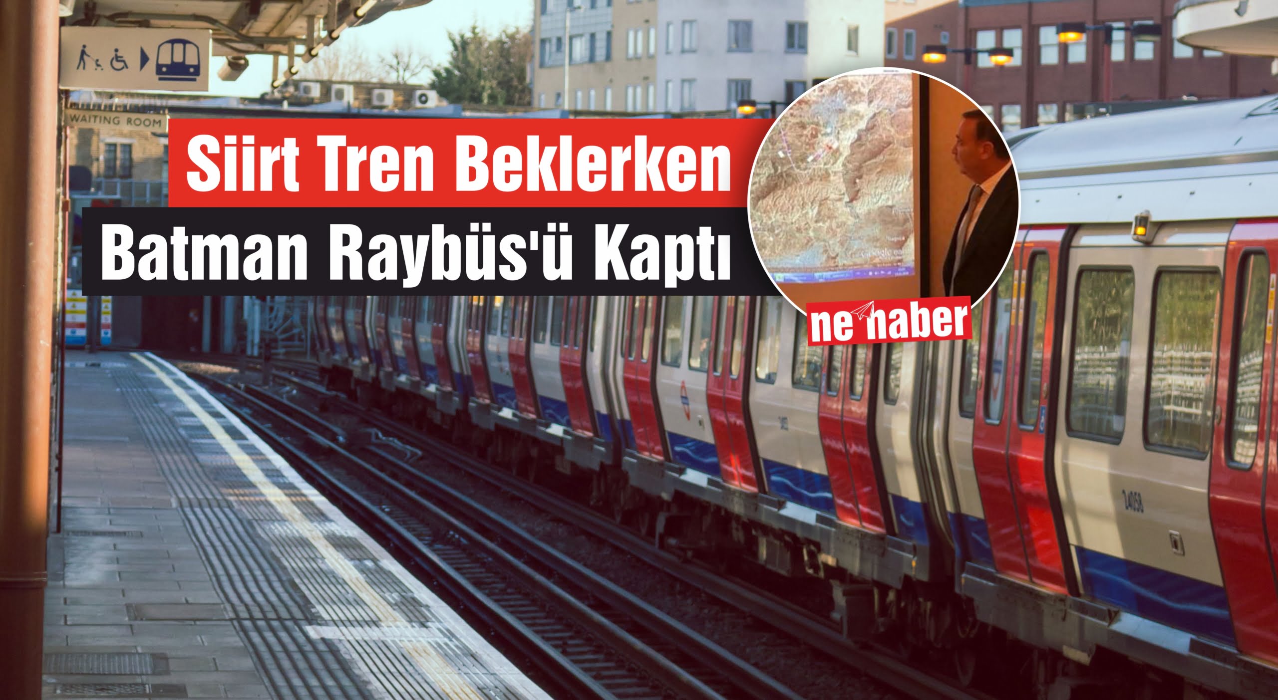 Siirt Tren Beklerken Batman Raybüs’ü Kaptı