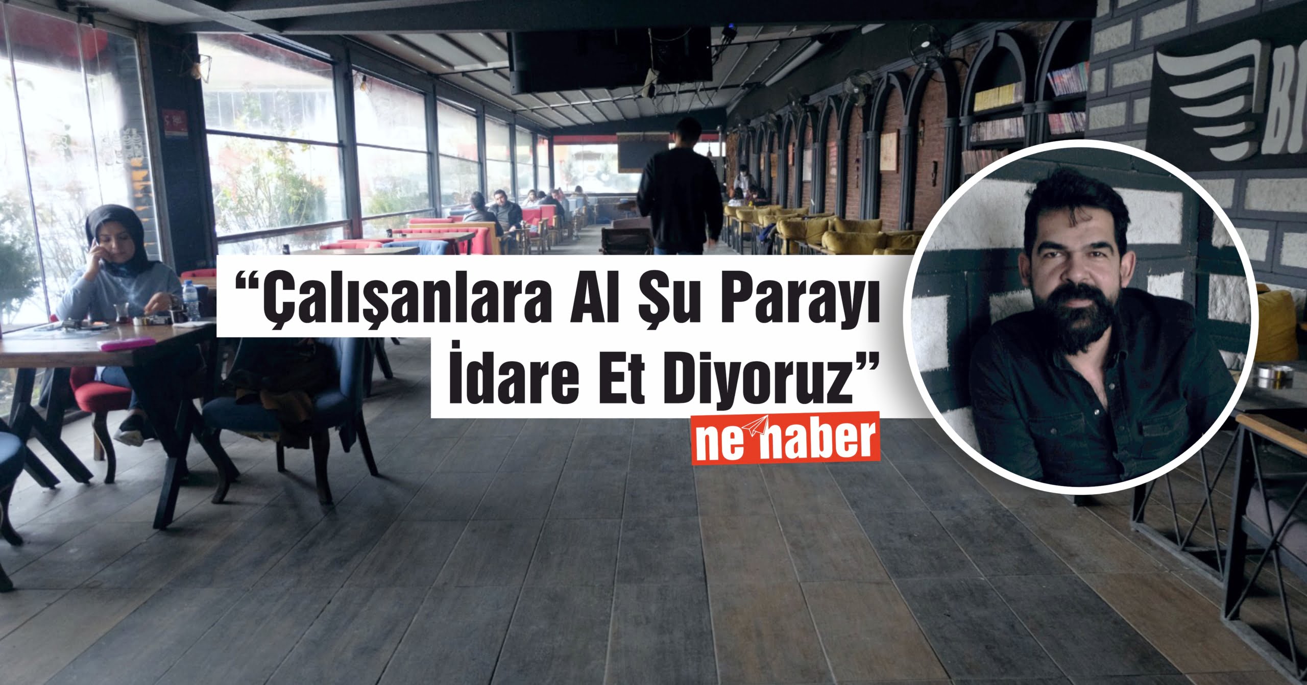 Siirtli Kafe İşletmecisi: 