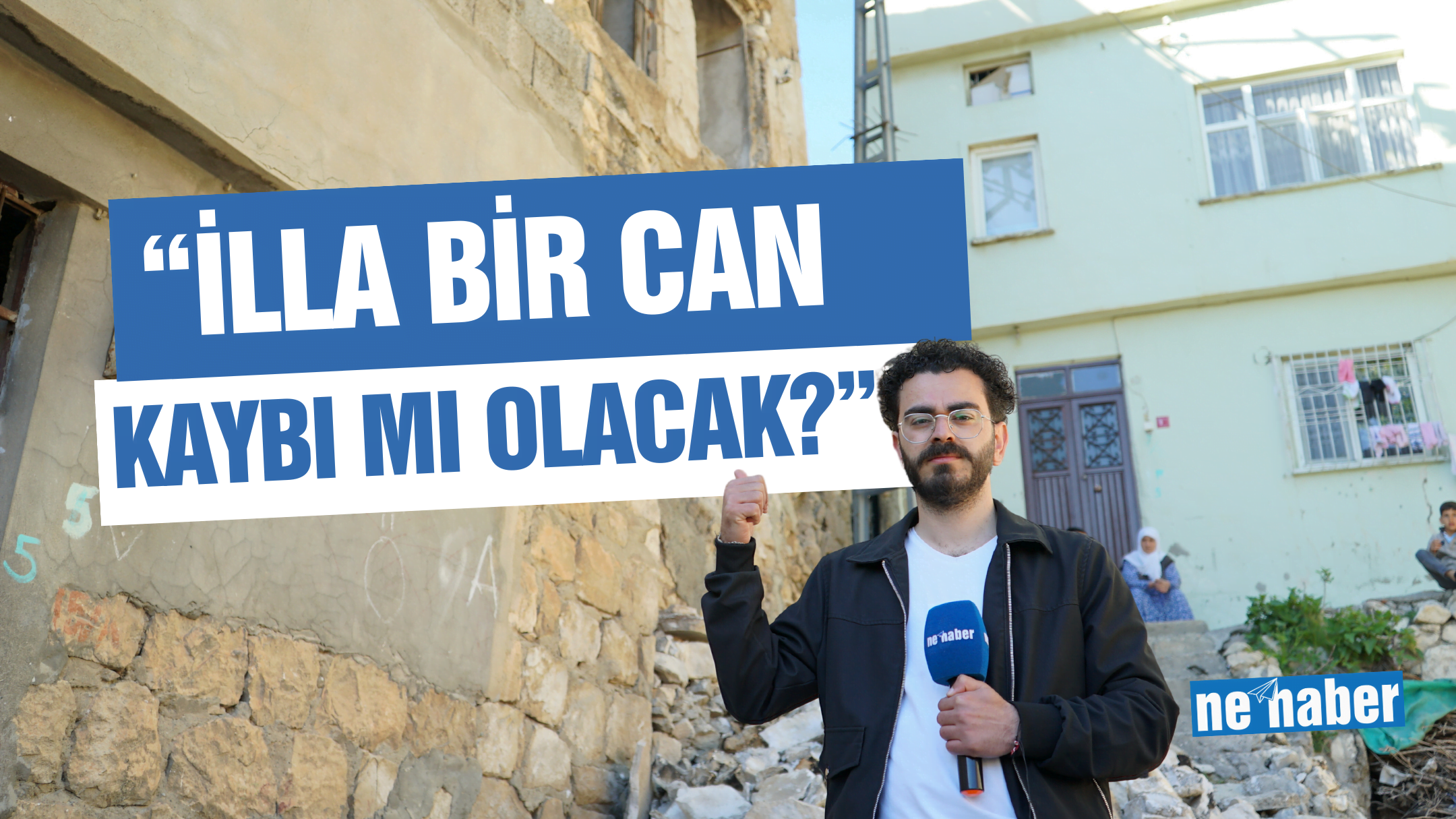 “İlla Bir Can Kaybı mı Olacak?”